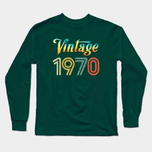 Vintage 1970 Birthday Long Sleeve T-Shirt